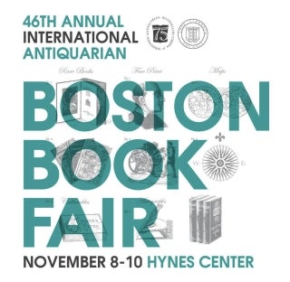46th Annual International Antiquarian Boston Book Fair