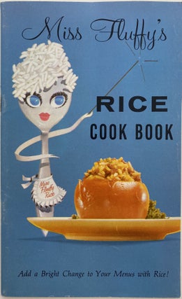 Item #1001 Miss Fluffy’s Rice Cook Book, Add a Bright Change to Your Menus with Rice!