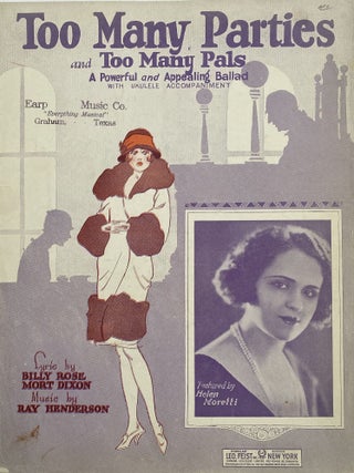 Item #1016 Too Many Parties and Too Many Pals. Billy ROSE, Mort DIXON