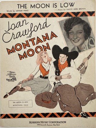 Item #1024 The Moon Is Low; Featured in Metro-Goldwyn-Mayer's Production "Montana Moon" Arthur FREED