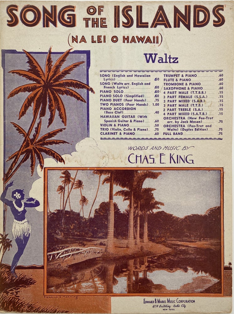 Item #1025 Song Of The Islands; Na Lei O Hawaii. Chas. E. KING.