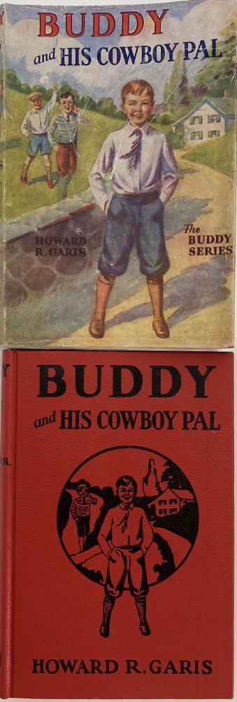 Item #1051 Buddy and His Cowboy Pal, or A Boy on A Ranch; Dust jacket title: Buddy and His Cowboy Pal. The Buddy Series. Howard R. GARIS.