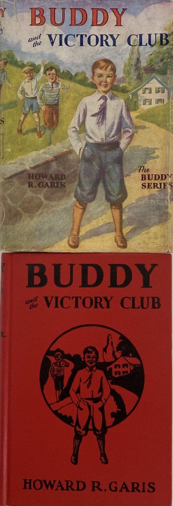 Item #1054 Buddy and the Victory Club, or A Boy and A Salvage Campaign; Dust jacket title: Buddy and the Victory Club. The Buddy Series. Howard R. GARIS.