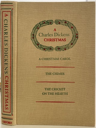 A Charles Dickens Christmas: A Christmas Carol, The Chimes, The Cricket on the Hearth