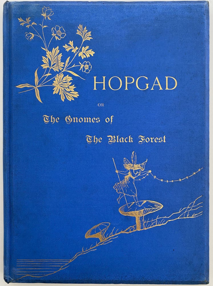 Item #1150 Hopgad or the Gnomes of the Black Forest, A Christmas Story for Young Folks. Master A. Per Lee PLUMB.
