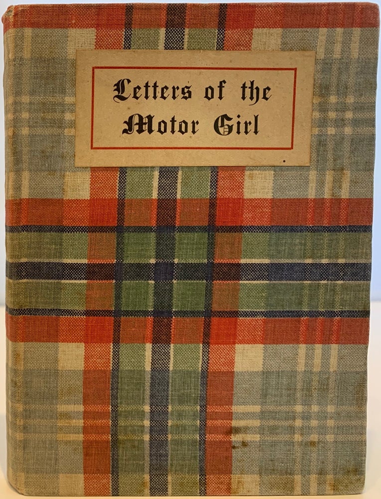 Item #117 Letters of the Motor Girl. Ethellyn GARDNER.