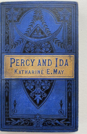 Item #1170 Percy and Ida: A Story for Children. Katharine E. MAY