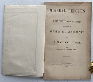 Mineral Deposits in Essex County Massachusetts, Especially in Newbury and Newburyport with Map and Notes; Map title: Map of Mining Lands at Newbury and Newburyport, Essex County, Massachusetts