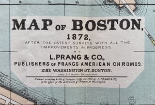 Map title: Map of Boston 1872, After the Latest Surveys with all the imporvements in Progress; Case title: Prang's Map of Boston