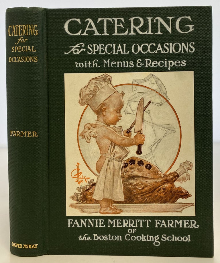 Item #1195 Catering for Special Occasions with Menus and Recipes. Fannie Merritt FARMER.