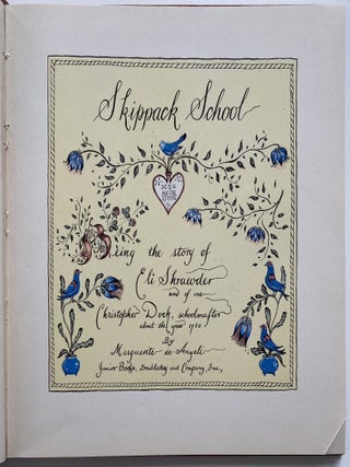 Skippack School, Being the Story of Eli Schrawder and of one Christopher Dock, schoolmaster about the year 1750
