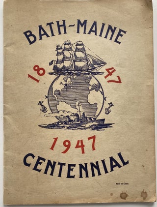 Item #1213 Bath--Maine 1847 1947 Centennial