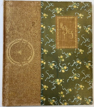 Item #1238 Roses. Facsimiles of Water Colors. Newton A. WELLS