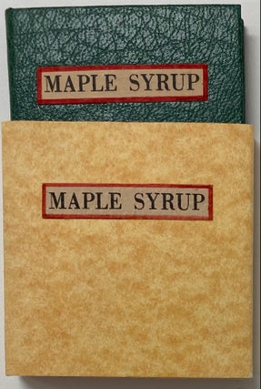 Item #1242 The History, Romance, Mythology, and Production of Maple Syrup. Robert L. MERRIAM