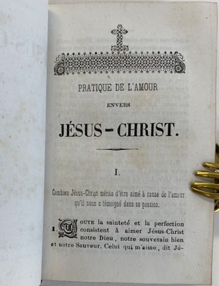 Pratique de l’Amour envers Jésus-Christ; English translation: The Practice of Love for Jesus Christ.