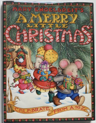 Item #1251 Mary Engelbreit's A Merry Little Christmas, Celebrate from A to Z. Mary ENGELBREIT