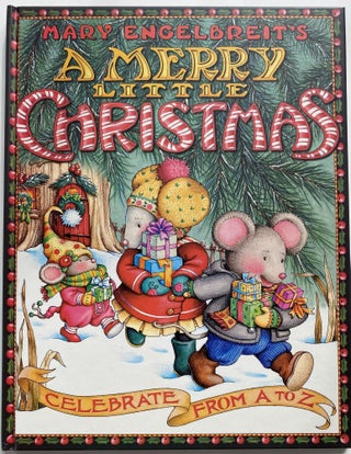 Mary Engelbreit's A Merry Little Christmas, Celebrate from A to Z.