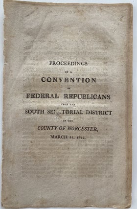 Item #1272 Proceedings of a Convention of Federal Republicans from the South Senatorial District...