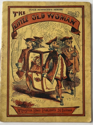 Item #1277 The Little Old Woman, Susie Sunshine's Series. ANONYMOUS