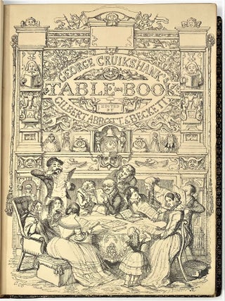 Item #1287 George Cruikshank's Table-Book. Gilbert Abbott à BECKETT