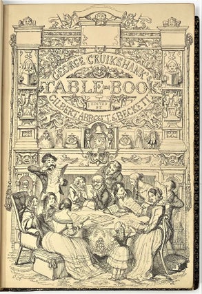 Item #1287 George Cruikshank's Table-Book. Gilbert Abbott à BECKETT