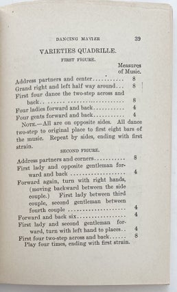 Complete Quadrille Call Book and Dancing Master, Containing a Full List of Calls for All the Latest Square Dances, Including Many of the Old Ones, with Measures of Time and Steps Required. Also a Complete Instructor and Guide to Every Known Round Dance, Figures for the German, Etiquette of the Ballroom, Etc.; Cover title: Modern Quadrille Call Book and Dancing Master