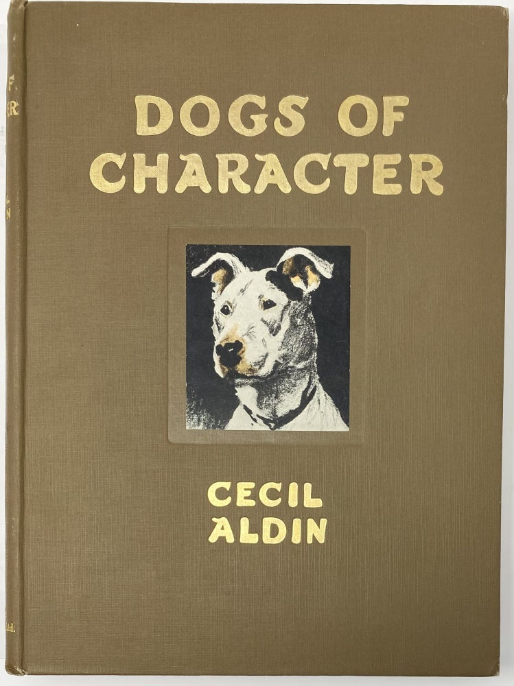 Item #1353 Dogs of Character. Cecil ALDEN.