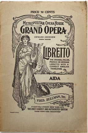 Item #1360 Aida, An Opera in Four Acts; Metropolitan Opera House Grand Opera, Edward Johnson,...