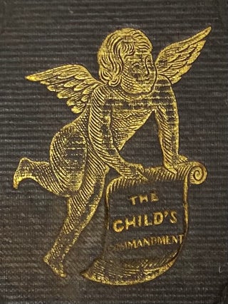 The Child’s Commandment, and the Child’s Promise.