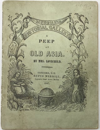 Item #1367 A Peep at Old Asia, with 24 Engravings.; Merrill’s Pictorial Gallery, A Peep at Old...