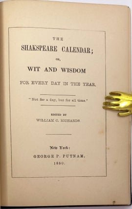 The Shakspeare Calendar; or Wit and Wisdom for Every Day in the Year
