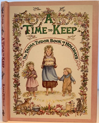 Item #144 A Time to Keep, The Tasha Tudor Book of Holidays. Tasha TUDOR