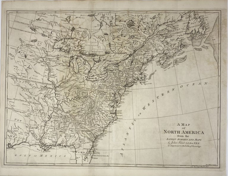 Item #1441 A Map of North America from the Latest Surveys and Maps, by John Blair, L.L.D. & F.R.S. as a Supplement to His Tables of Chronology. John BLAIR.