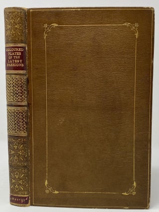 Coloured Plates of the Latest Fashions, London & Paris