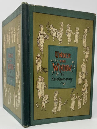 Under the Window, Pictures and Rhymes for Children, as originally Engraved and Printed by Edmund Evans