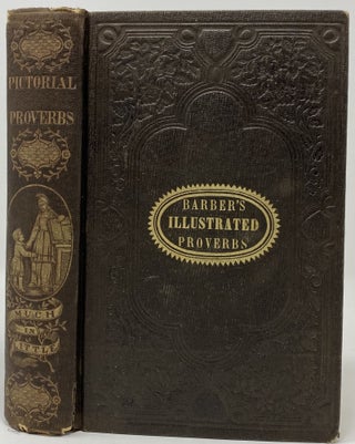 Item #1447 The Hand Book of Illustrated Proverbs: Comprising Also a Selection of Approved...
