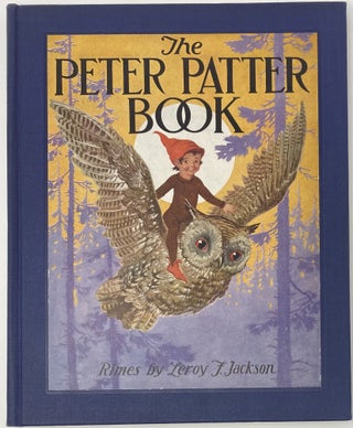 Item #1449 The Peter Patter Book. Leroy F. JACKSON