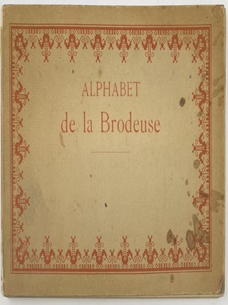 Alphabet de la Brodeuse, Lettres Chiffres, Monogrammes et Ornements a points comptes suivis d’une série de modèles avec calques pour broderie de blanc, Bibliothèque D.M.C.; English: Embroidery Alphabet, Letters, Numbers, monograms and Ornaments with counted stitches followed by a series of examples with transfers for white embroidery, D.M.C. Library.