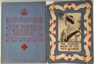 Item #147 The Queen’s Book of the Red Cross, With a Message from Her Majesty the Queen, and...