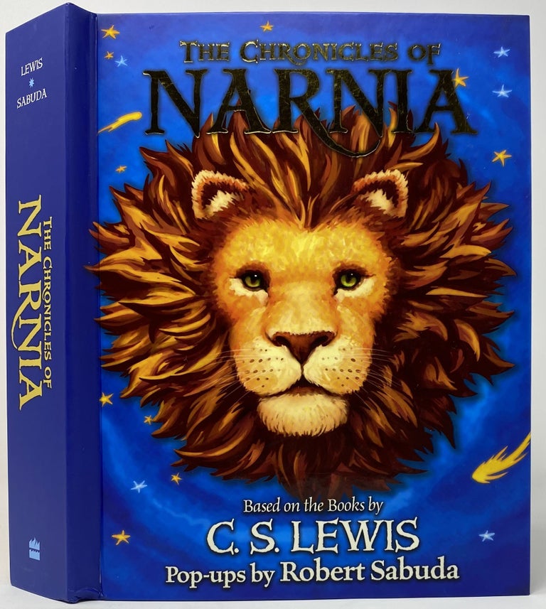 Item #1492 The Chronicles of Narnia Based on the Books by C.S. Lewis. C. S. LEWIS, paper engineering Robert SABUDA.