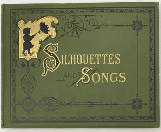 Item #1509 Silhouettes and Songs, Illustrative of the Months. Twelve Design by Helen Maria...