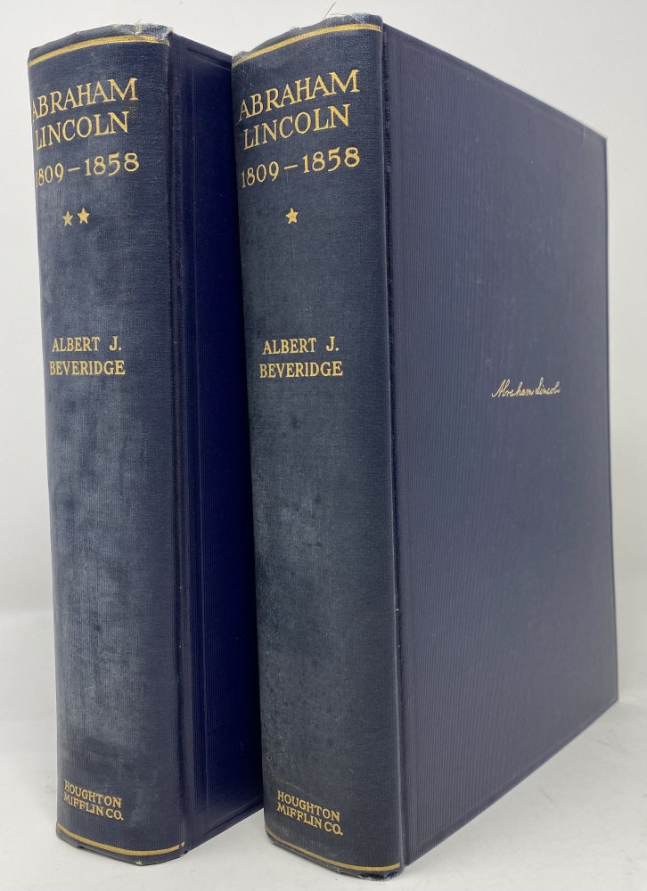 Item #1517 Abraham Lincoln, 1809-1858, Volumes I and II. Albert J. BEVERIDGE.