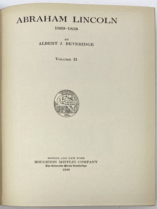 Abraham Lincoln, 1809-1858, Volumes I and II