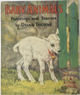 Item #1521 Baby Animals, Paintings and Stories; No. 874. Diana THORNE