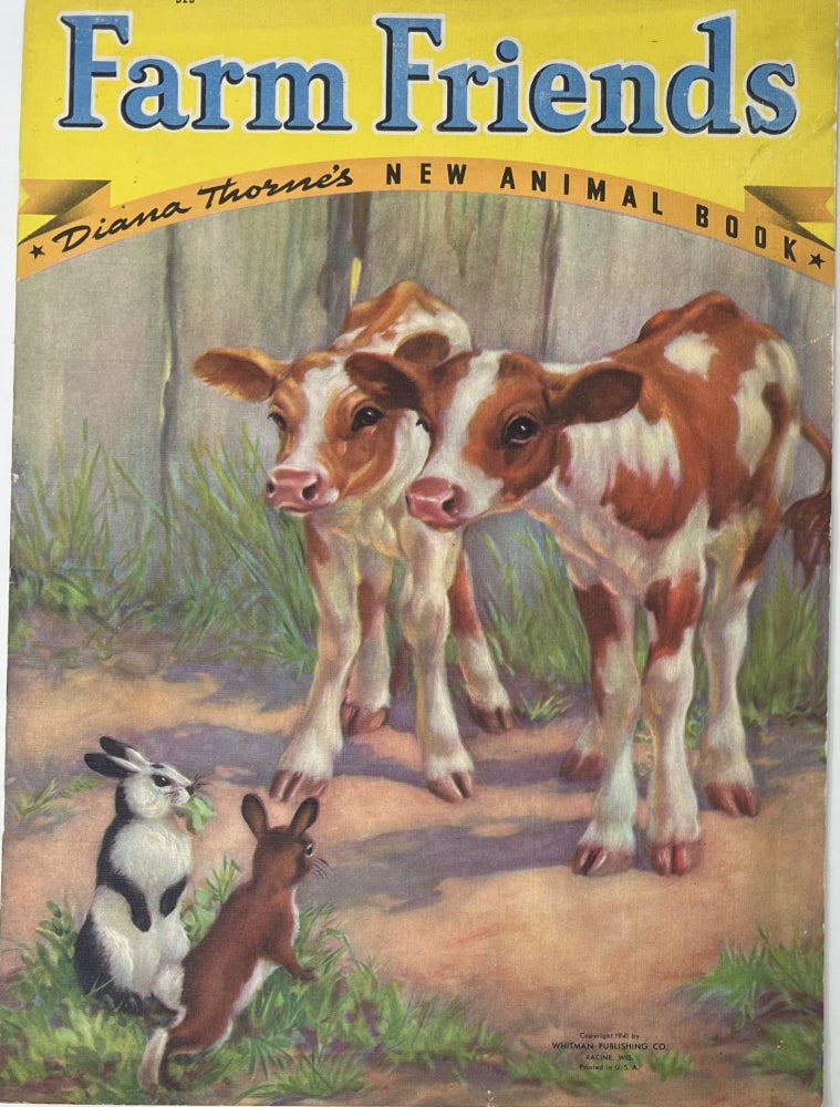 Item #1524 Farm Friends, Diana Thorne's New Animal Book. Diana THORNE.