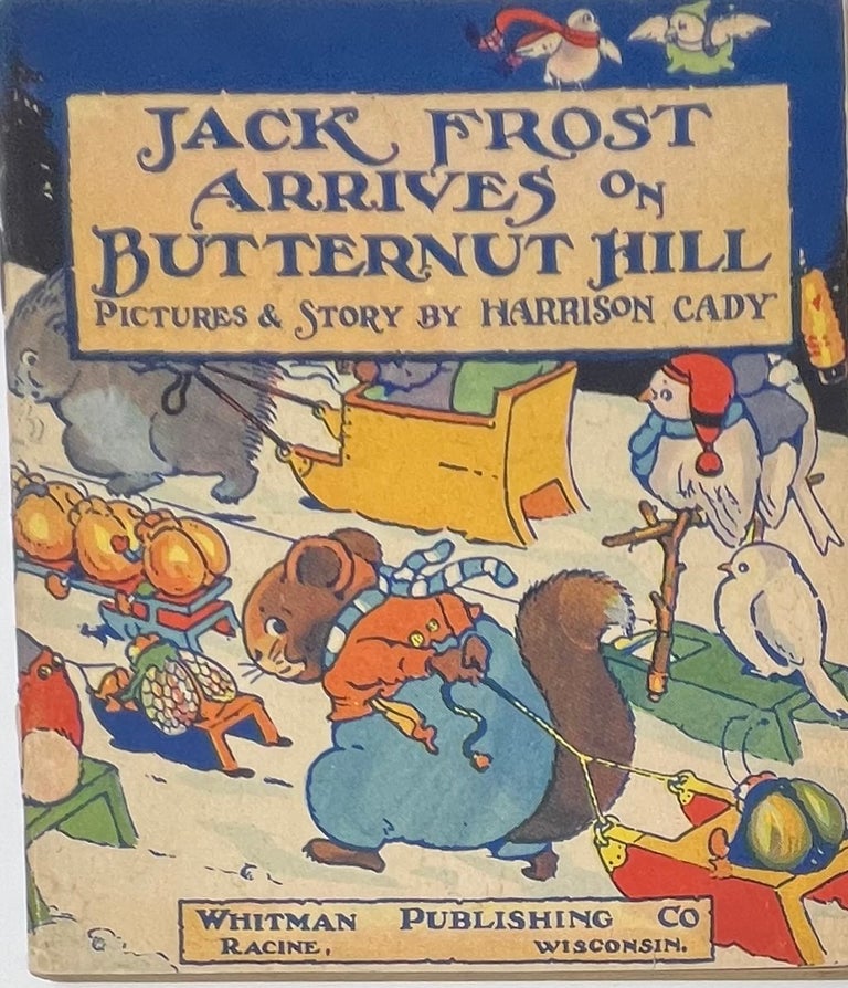 Item #1530 Jack Frost Arrives on Butternut Hill. Harrison CADY.