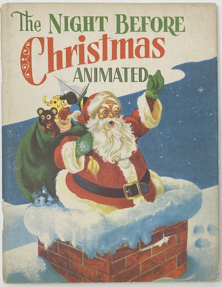 Item #1553 The Night Before Christmas; Cover title: The Night Before Christmas Animated. Clement Clark MOORE.
