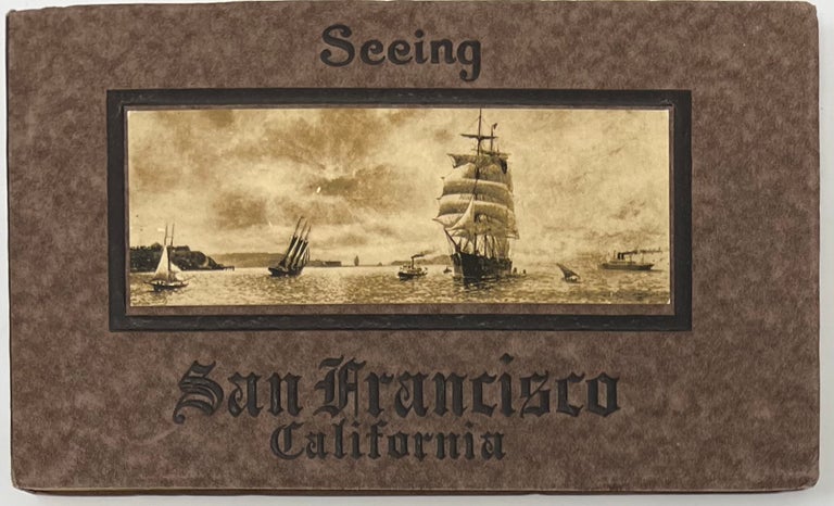 Item #1564 Seeing San Francisco California. CARDINELL VINCENT CO.