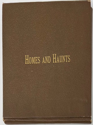 Homes and Haunts of the Poets, Original Etchings by W.B. Closson: Longfellow, Holmes, Hawthorne, Whittier, Emerson
