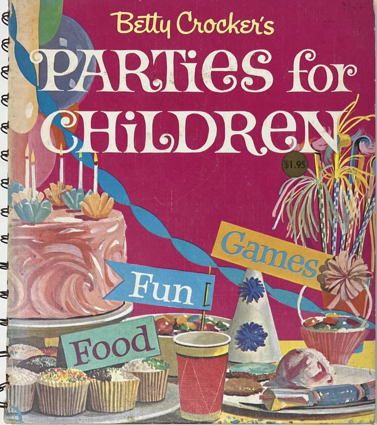 Item #1580 Betty Crocker's Parties for Children. Lois M. FREEMAN.